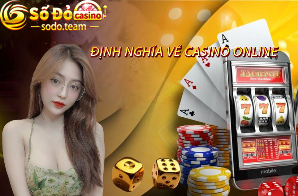 định nghĩa về casino online