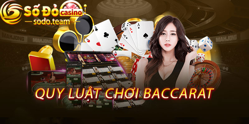 quy luật chơi baccarat
