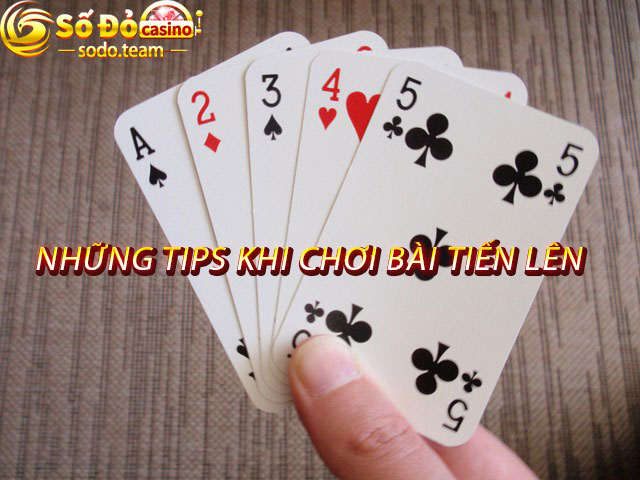 Những tips khi chơi bài tiến lên
