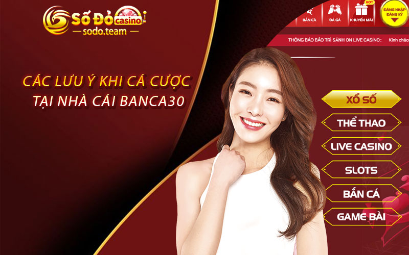 Các Lưu Ý Khi Cá Cược Tại Nhà Cái Banca30
