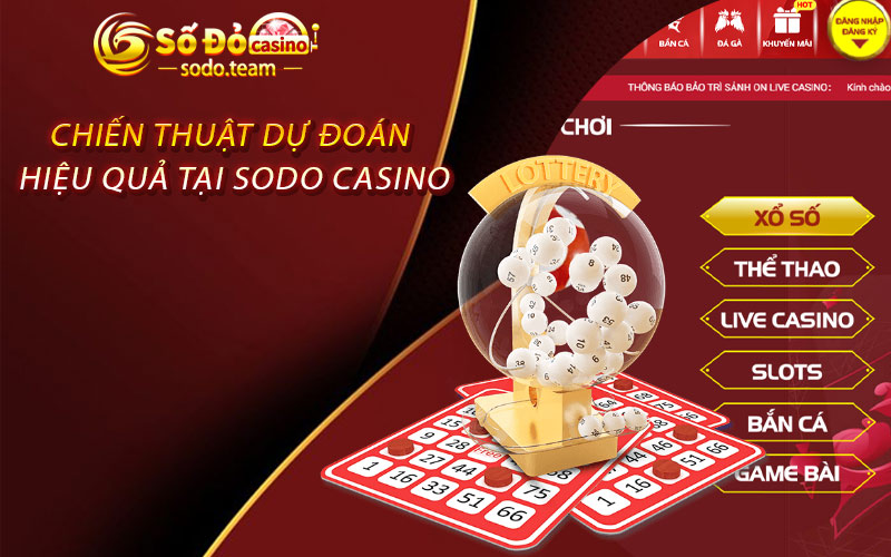 Chiến thuật dự đoán hiệu quả tại Sodo Casino