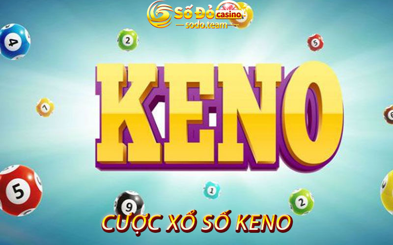Cược xổ số Keno
